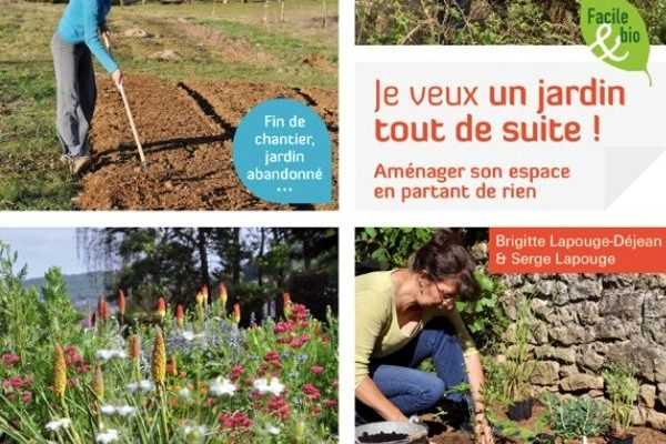 Je veux un jardin tout de suite ! - Terre Vivante