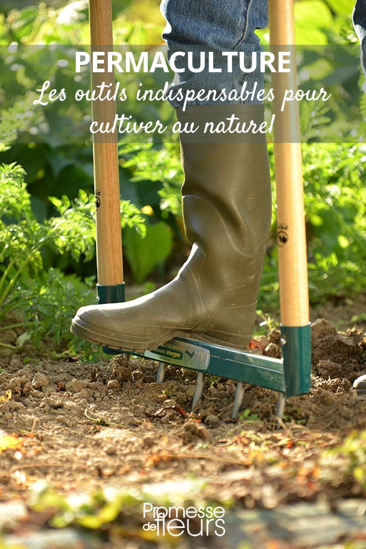 quels outils pour cultiver en permaculture