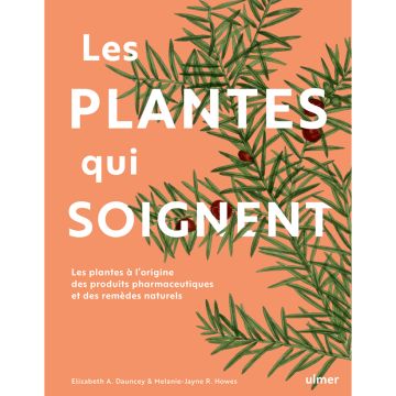 Les plantes qui soignent