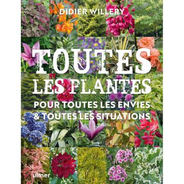 Toutes les plantes, pour toutes les envies et toutes les situations