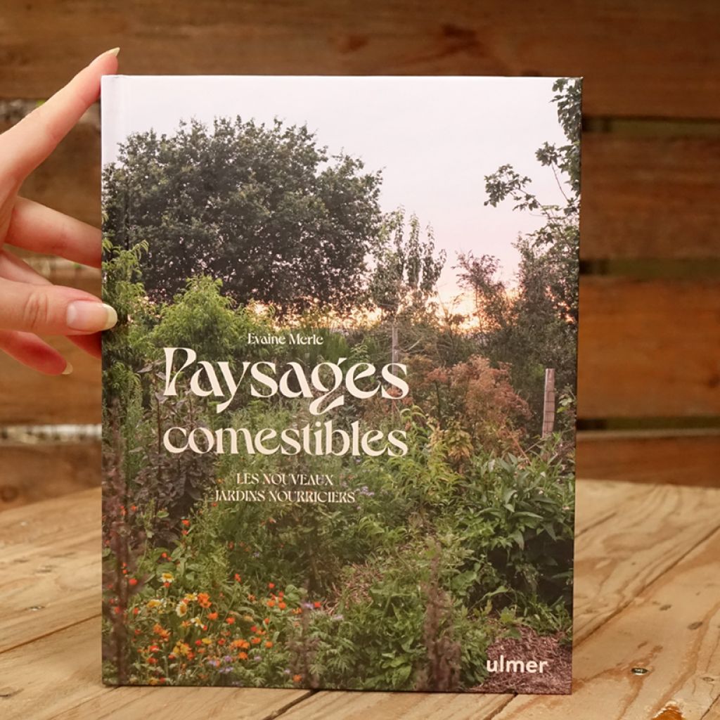 Paysages comestibles - Les nouveaux jardins nourriciers