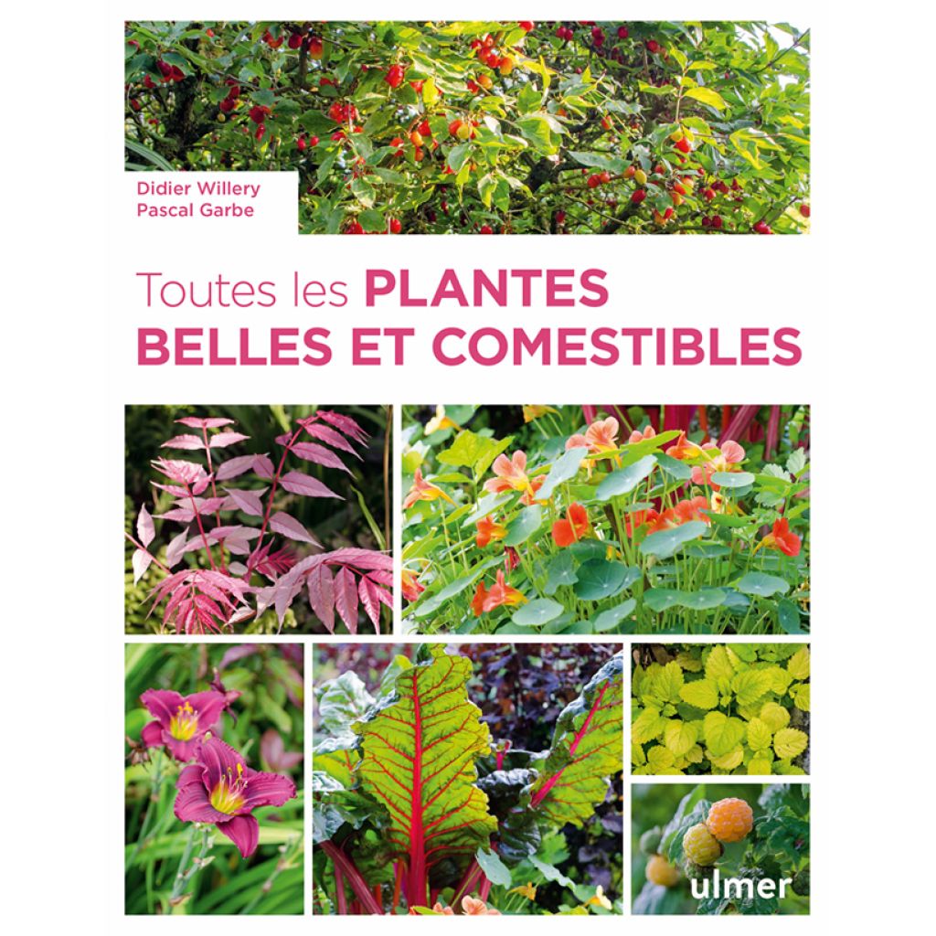 Toutes les plantes belles et comestibles